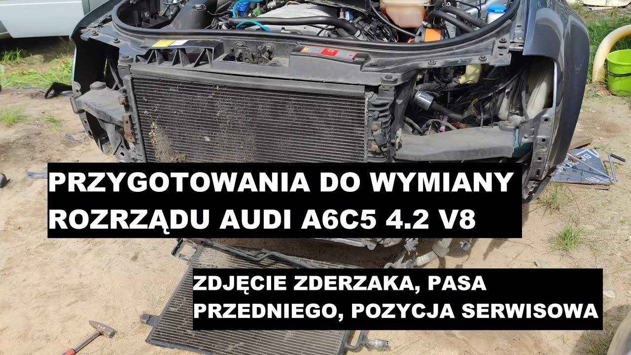 Pozycja serwisowa w Audi A6C5 przygotowanie do wymiany rozrządu, zdjęcie zderzaka i osprzętu 4.2 V8