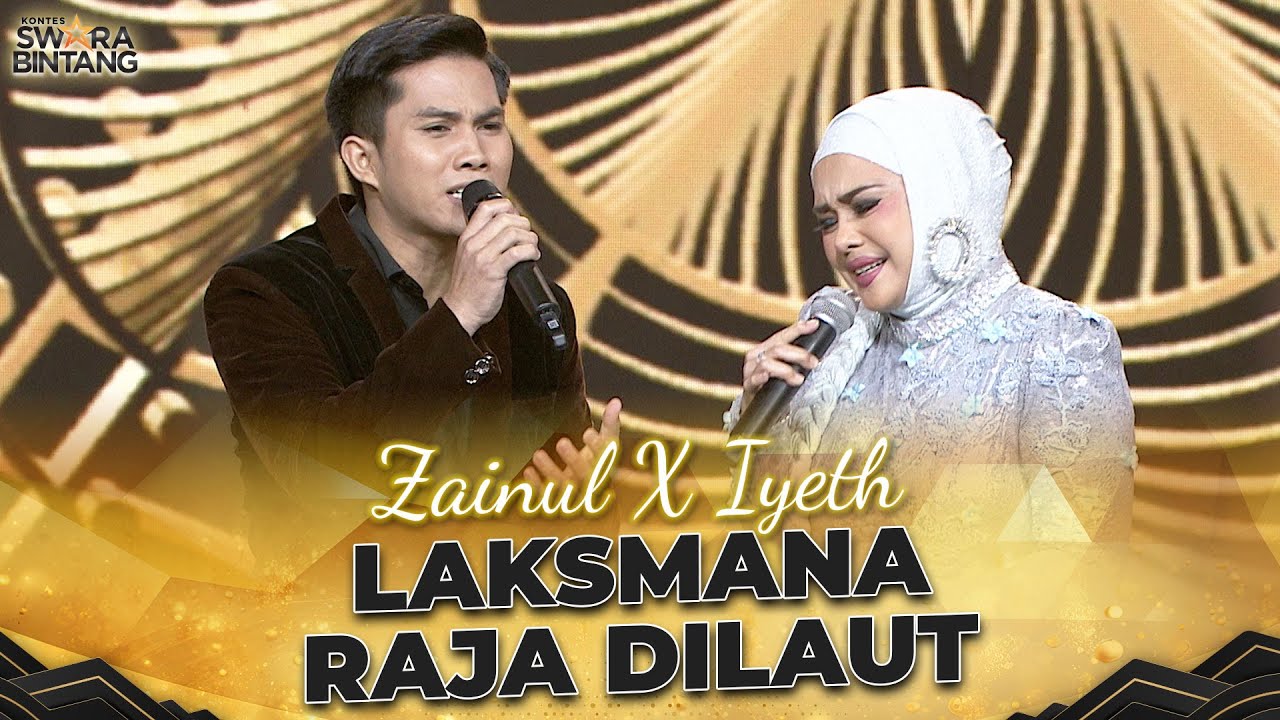 Iyeth Bustami X Zainul RSD - Laksmana Raja Dilaut | KONTES SWARA BINTANG 2024