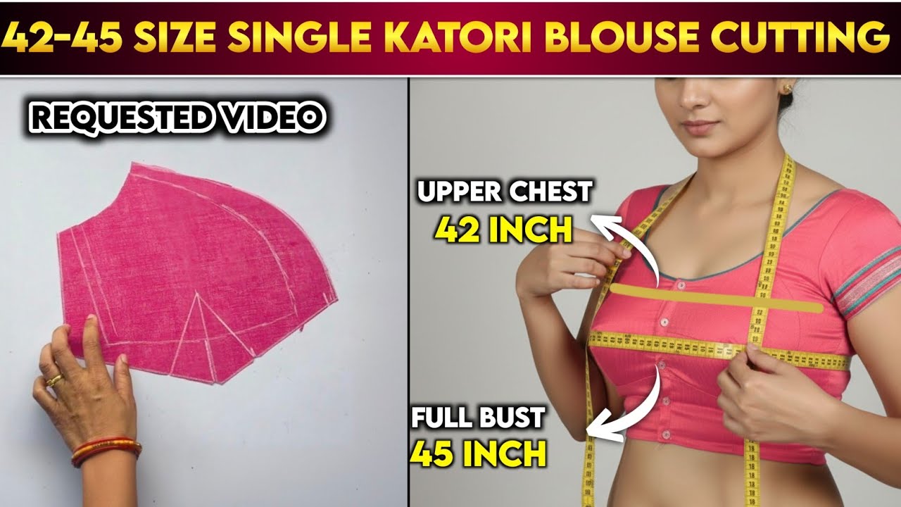 42/45 Size Single Katori Blouse Cutting Tips Idea | Requested Video