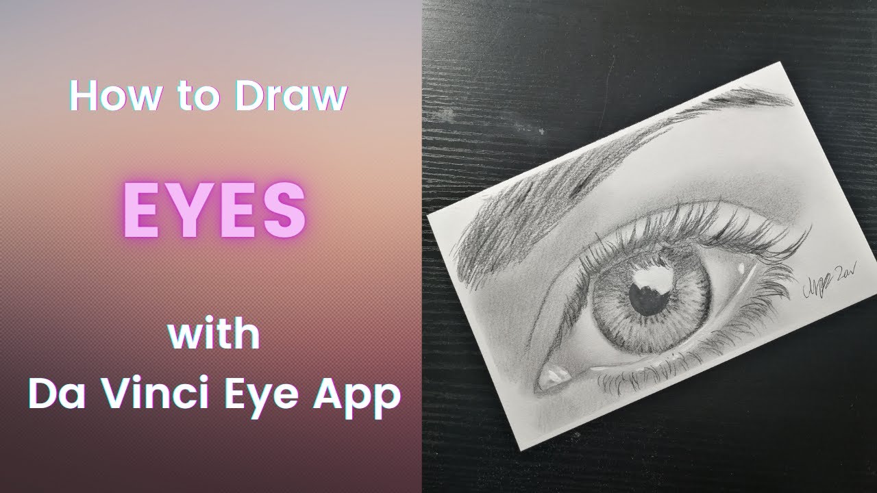 How to Draw Eyes using Da Vinci Eye App