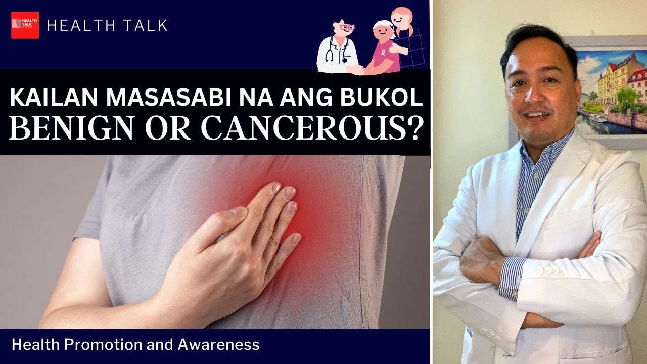 Kailan masasabi na ang bukol ay benign or cancerous?
