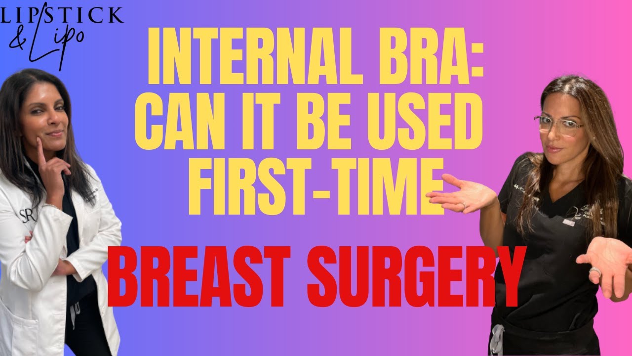 Internal Bra: Can you use it on first-time surgeries?
