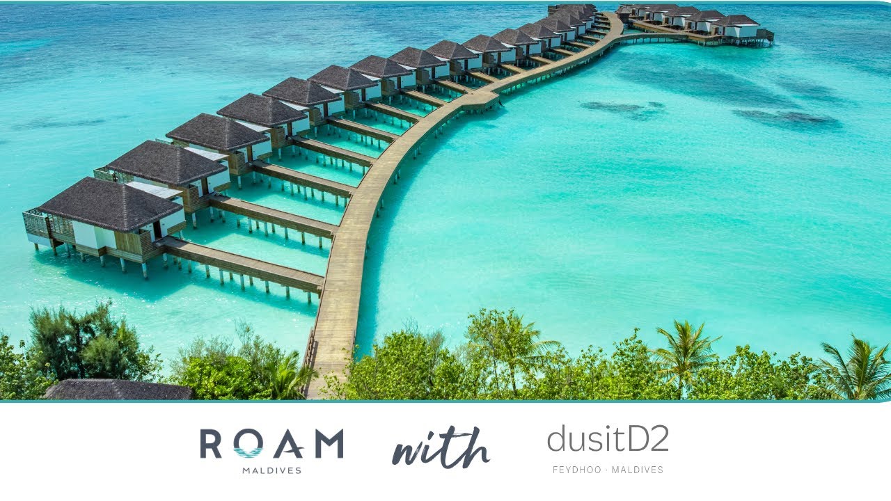 Roam Webinar | dusitD2 Feydhoo Maldives