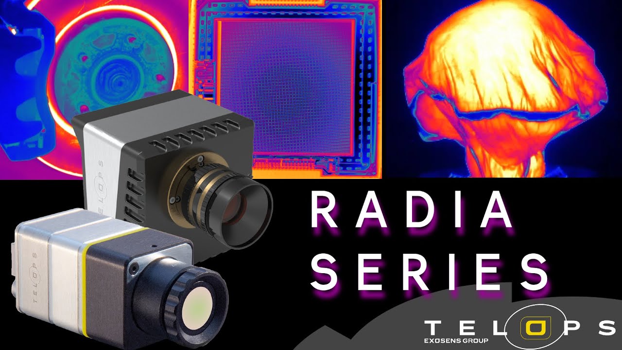 Telops Radia Infrared Cameras - Highly-accessible yet fully-capable scientific Thermal Imaging