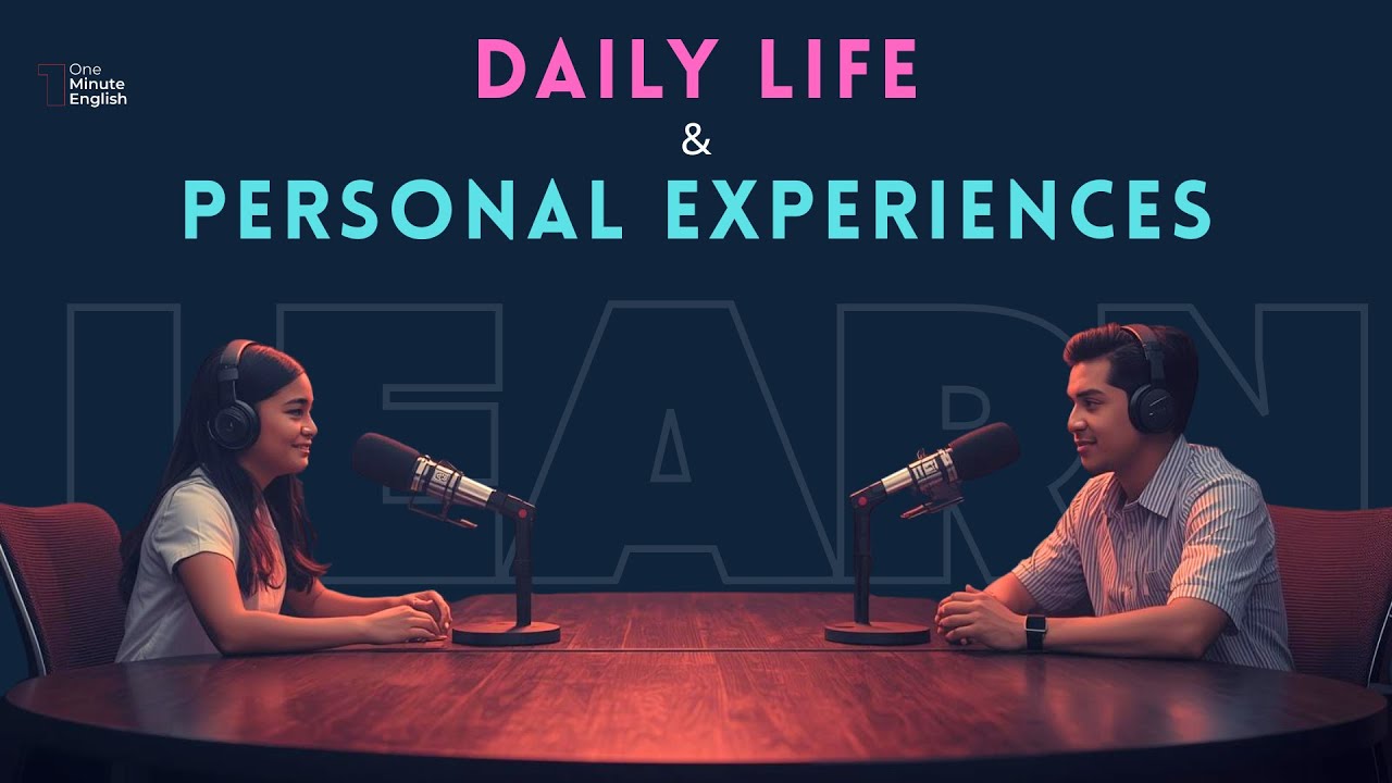 Learn How To Talk About Daily Life & Personal Experiences | Easy Introductions | English Podcast