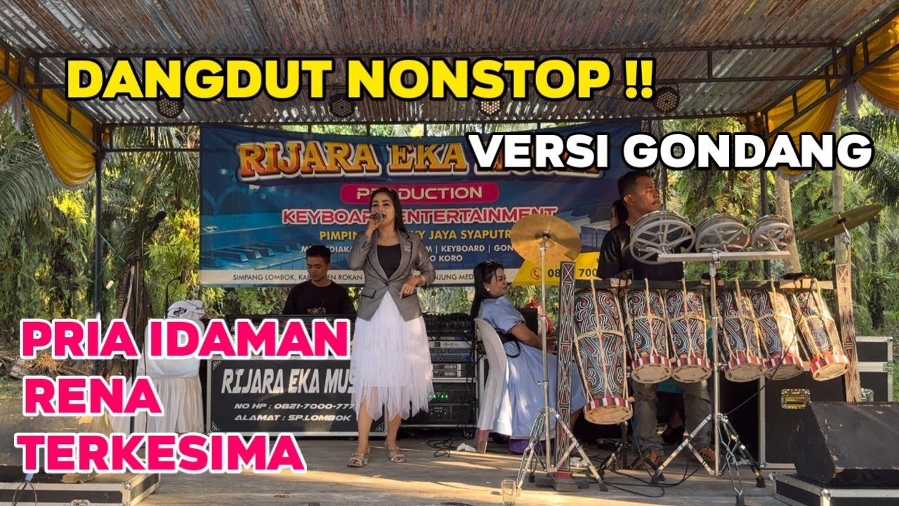 ASIK KALI !! DANGDUT NONSTOP VERSI GONDANG | PRIA IDAMAN,RENA,TERKESIMA | LIVE SHOW MAHATO KM 4