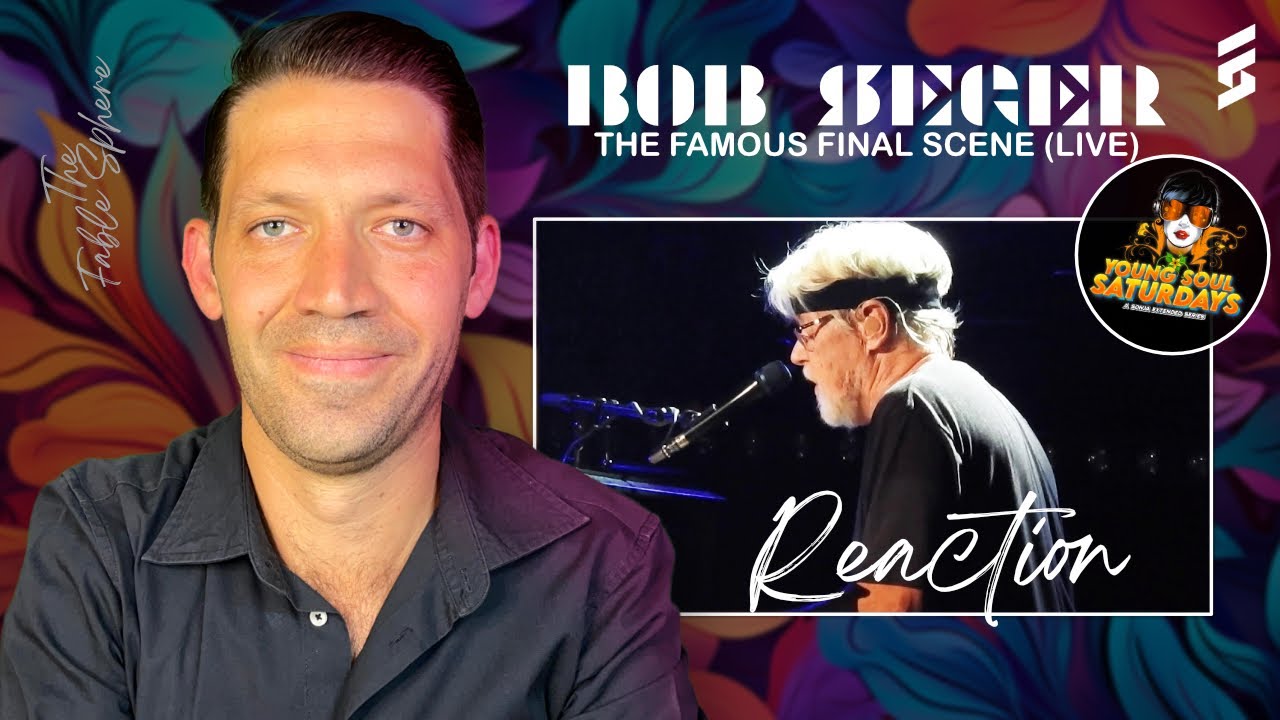 FIRST TIME HEARING: Bob Seger LIVE The Famous Final Scene (Reaction) (YSS Series)