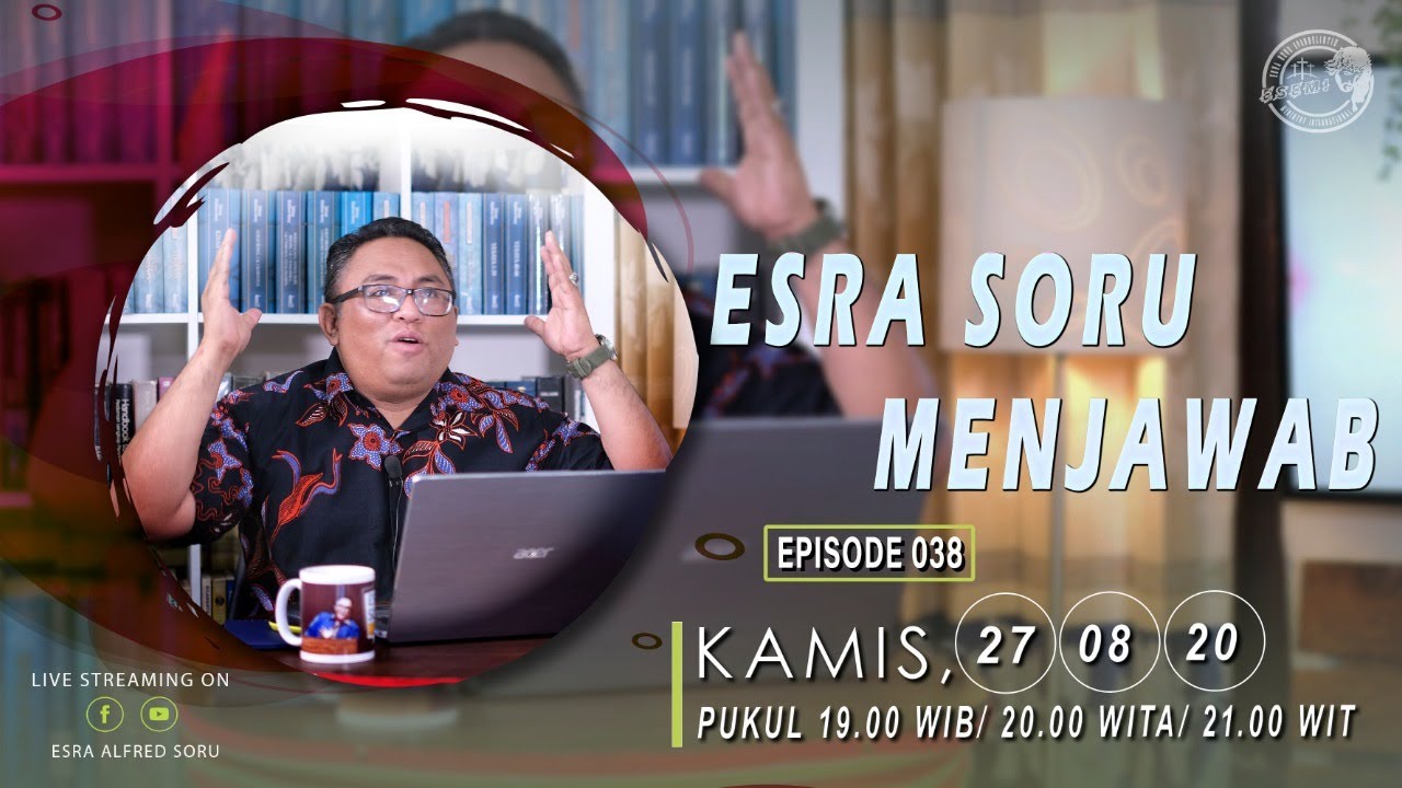 ESRA SORU MENJAWAB (Episode 038)