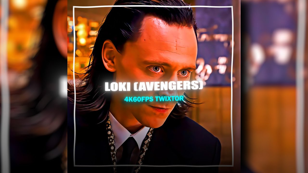 LOKI  | AVENGERS | 4K60FPS TWIXTOR | FREE CLIPS