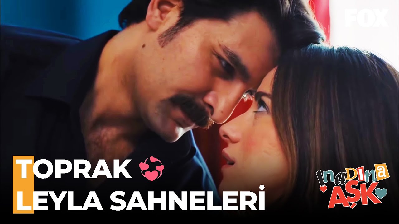 Toprak ve Leyla Yeniden Sevgili Olma Macerası 😍 - İnadına Aşk Özel Sahneler