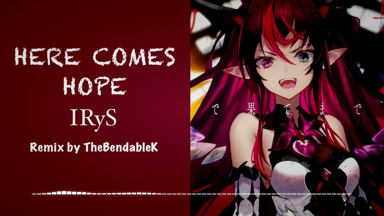 IRyS - Here Comes Hope (Metal Remix)