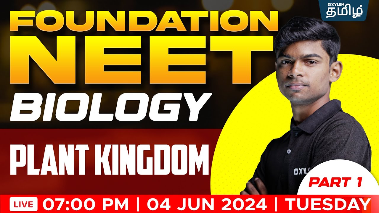 FOUNDATION :  Plant Kingdom PART -1 (BOTANY) | NEET TAMIL |Tony Sir | Xylem NEET Tamil