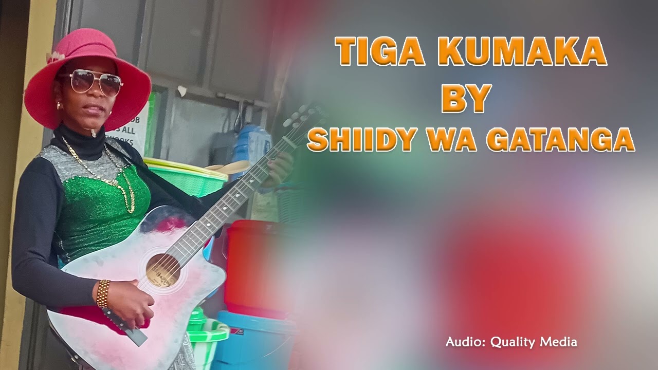 TIGA KUMAKA by SHIIDY WA GATANGA (Official Audio)