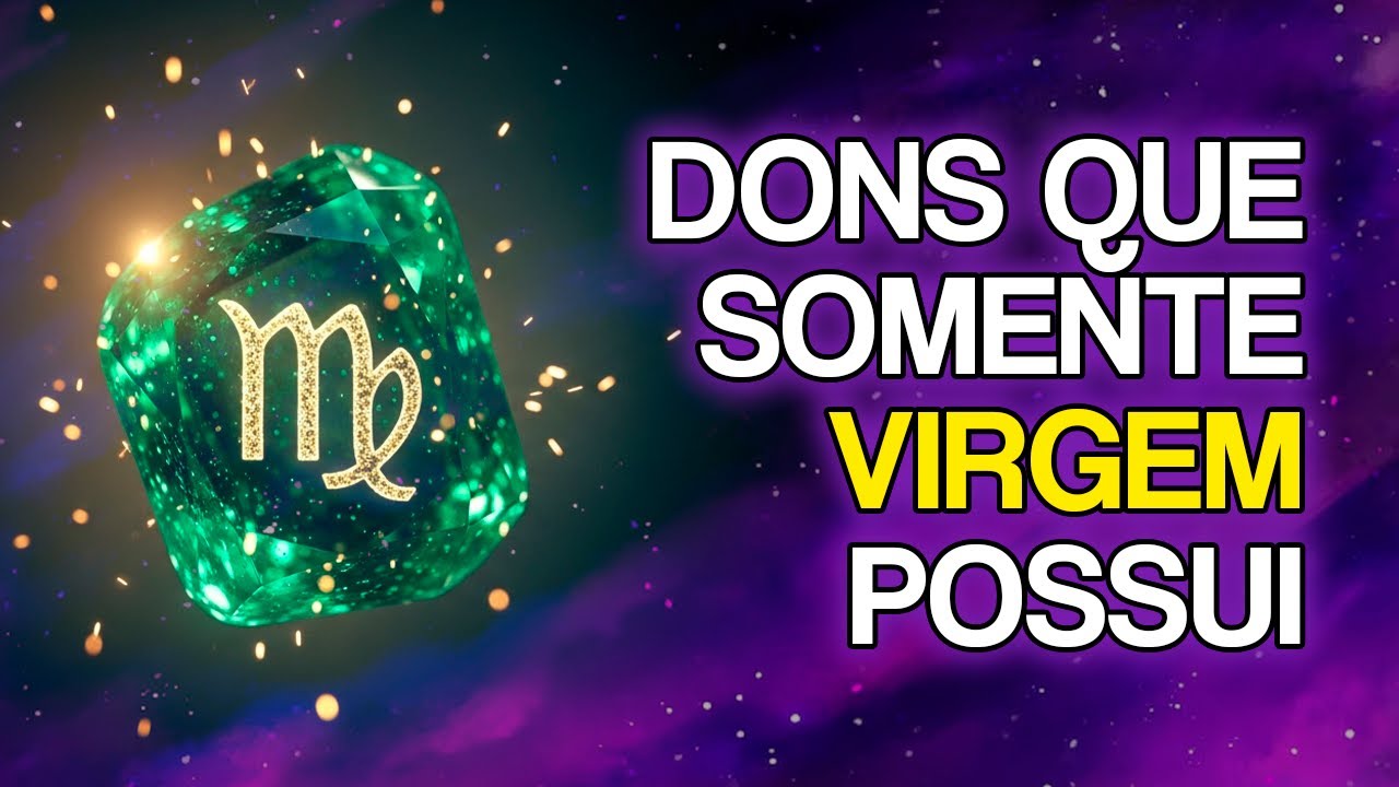 10 DONS OCULTOS Que VIRGEM Possui