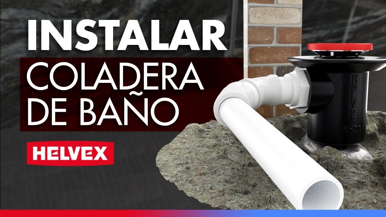 DIY Instalación Coladera para baño 24 | HELVEX