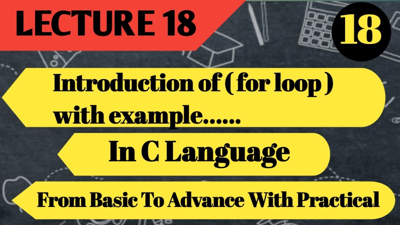 What is for loop || How it work in programming || For loop in c language ||For Loop || lecture 18