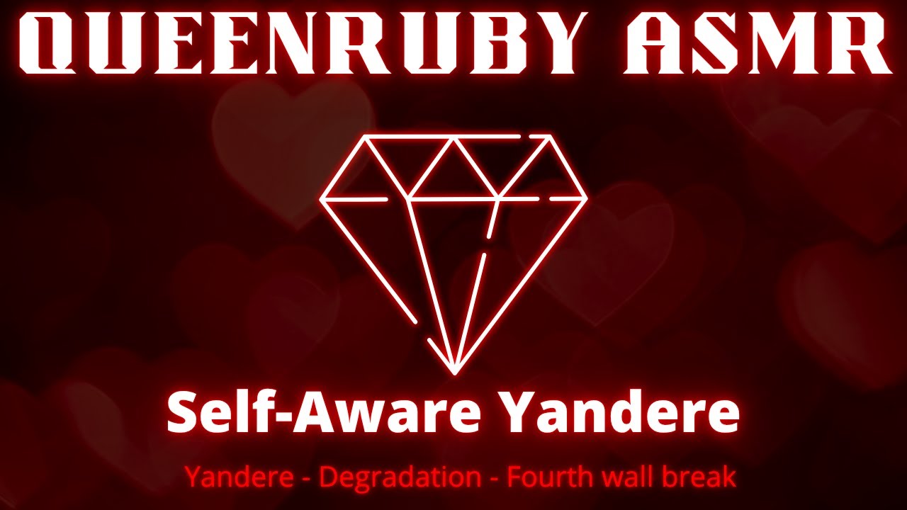 |ASMR| Self-aware Yandere |Roleplay| |F4A| |Degradation| |Fourth-wall break| |Whispers| |Yandere|