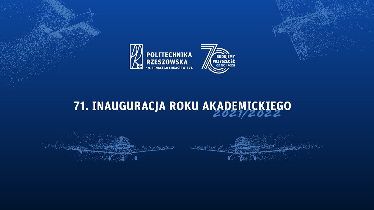 71. Inauguracja Roku Akademickiego 2021/2022 na Politechnice Rzeszowskiej