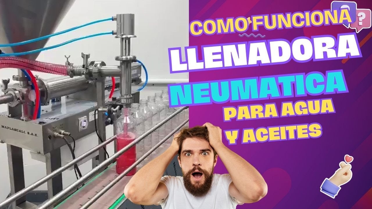 ⭐COMO FUNCIONA UNA LLENADORA NEUMATICA DE AGUA Y ACEITE PARA TARROS O ENVASES DE PLASTICO O VIDRIO