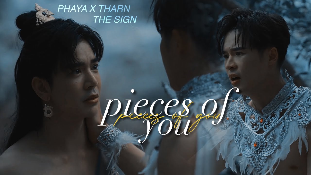 phaya x tharn | pieces of you | the sign || [ลางสังหรณ์]