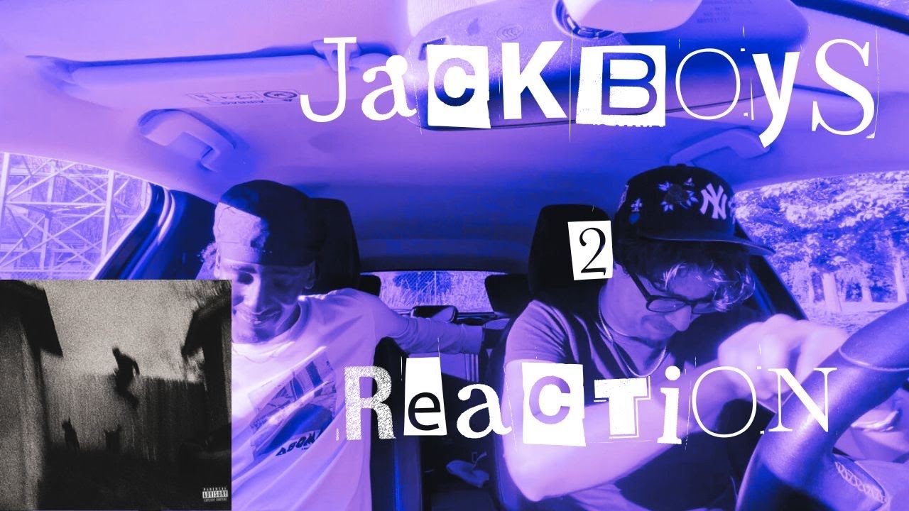 JACKBOYS 2 - REACTION