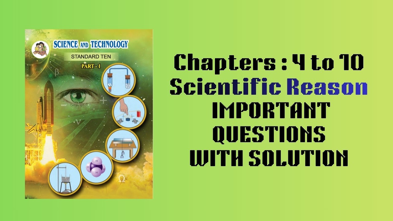 Science Paper I (Scientific Reason) Chapter 4 to 10 With Explanation