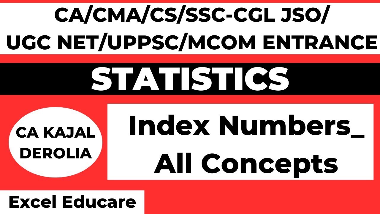 Index Numbers | Statistics | Commerce | Full Coverage | Theory & Numerical | CA Kajal Derolia |