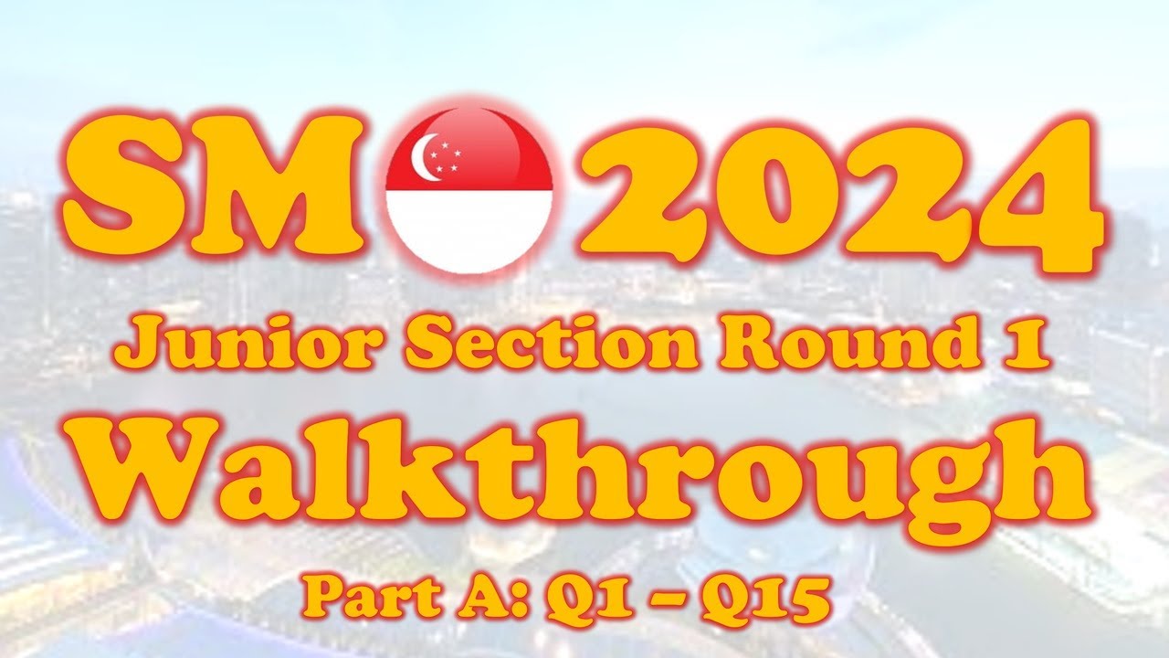 SMO Junior 2024 Walkthrough (Q1 - Q15)
