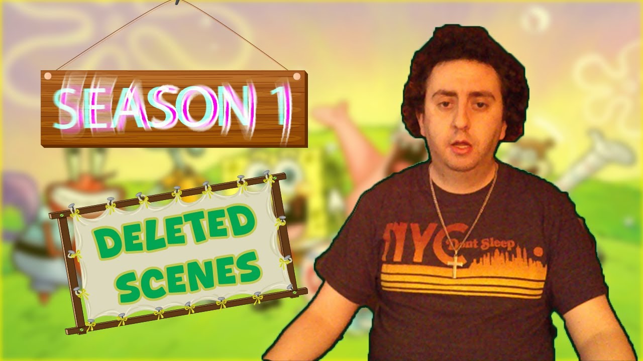 SpongeBob Season 1 Deleted Scenes - SpongeyMikey