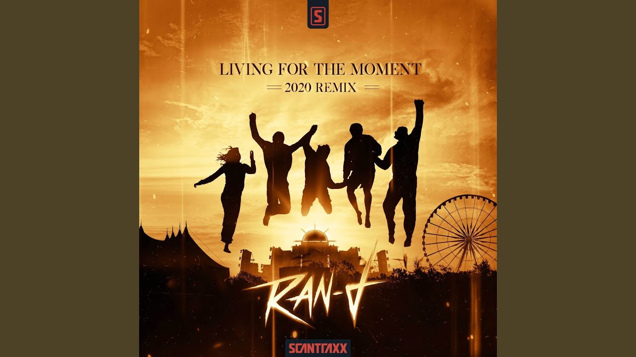 Living For The Moment (2020 Remix)