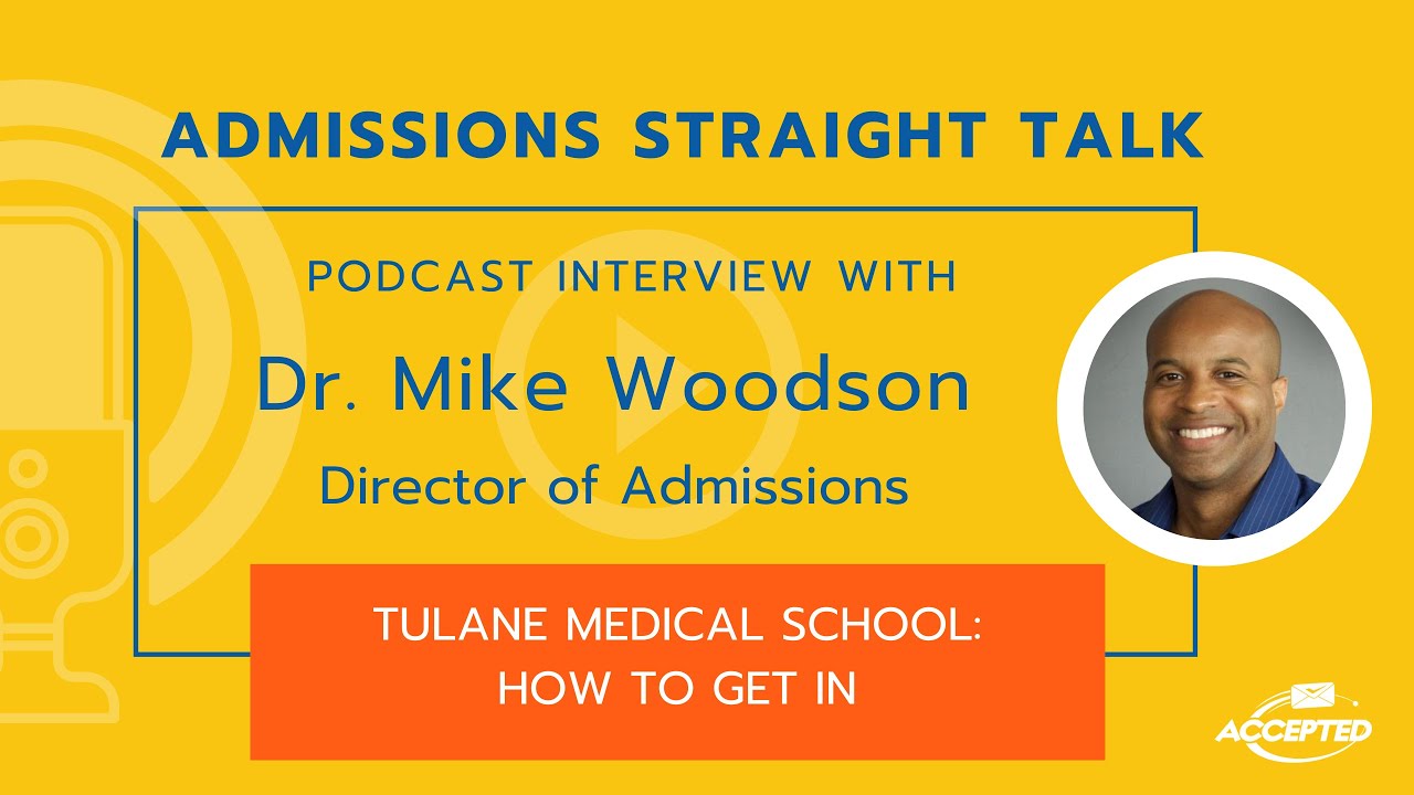 Tulane School of Medicine School: How to Get In