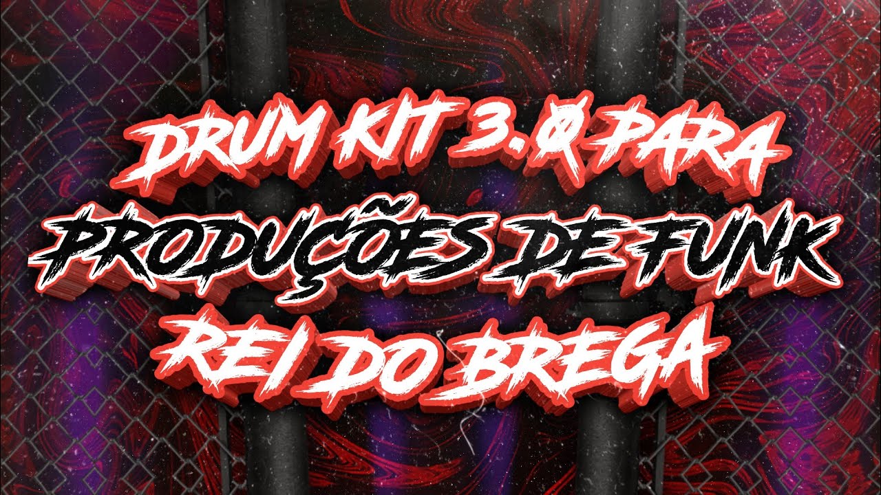 ULTRA DRUM KIT 3.0 PARA PRODU&Ccedil;&Otilde;ES DE FUNK (REI DO BREGA)