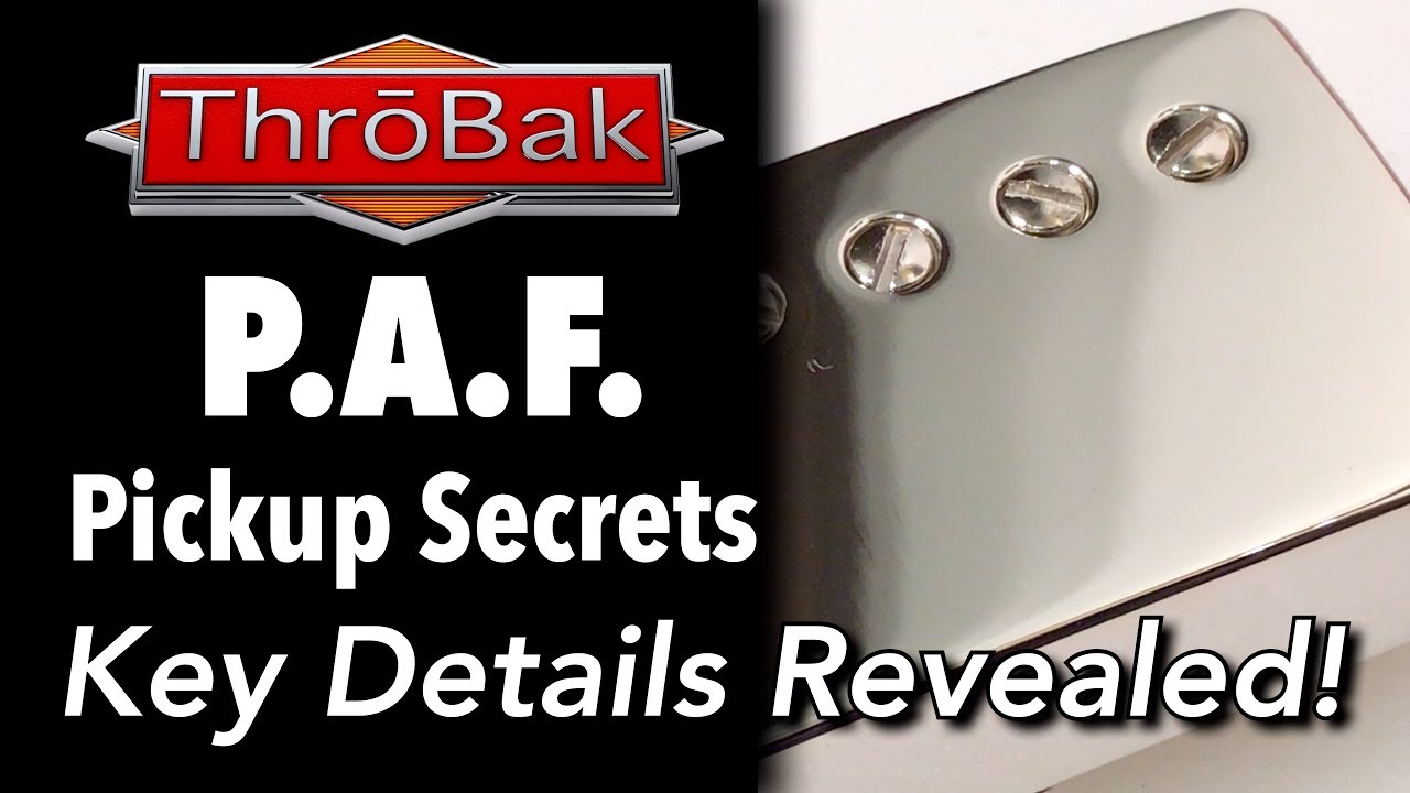 P.A.F. Pickup Secrets: What Makes a P.A.F. Guitar Pickup a P.A.F. Pickup? Learn The Details!