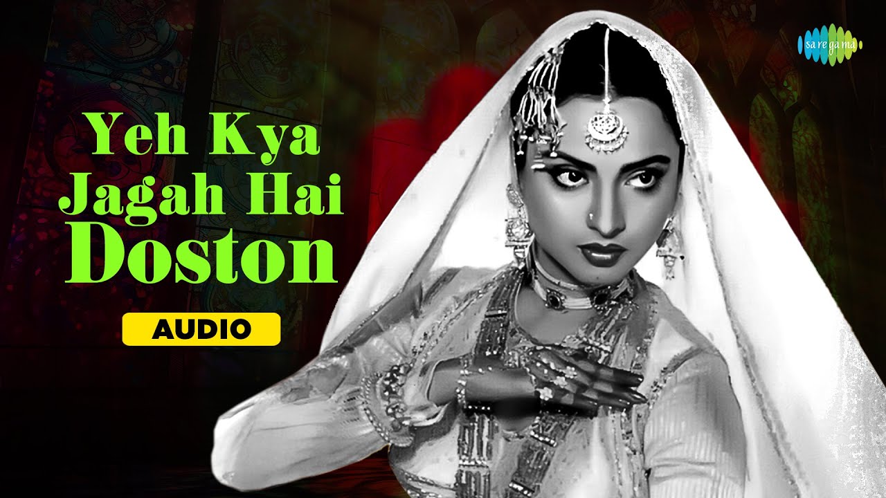Yeh Kya Jagah Hai Doston | Umrao Jaan | Rekha |  Farooq Sheikh | Naseeruddin Shah | Old Hindi Songs