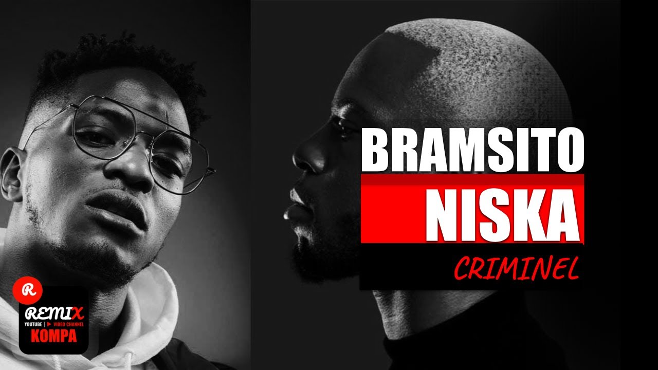 BRAMSITO - Criminel ft NISKA | KOMPA (Clip Officiel Remix)