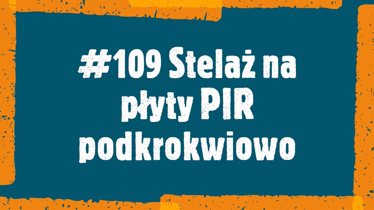 #109 Stelaż pod płytami PIR podkrokwiowo