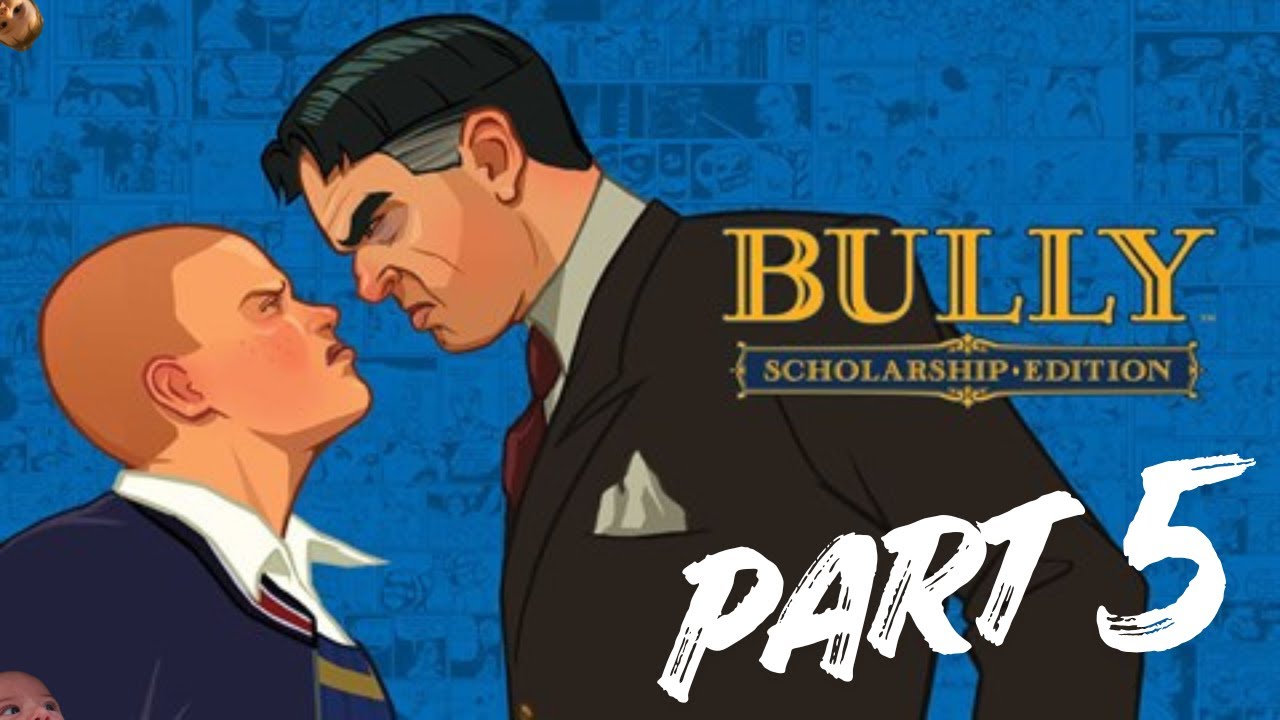 Bully PART 5 - Johnny's sloot KEEPS CRASHING MY DAMN GAME!