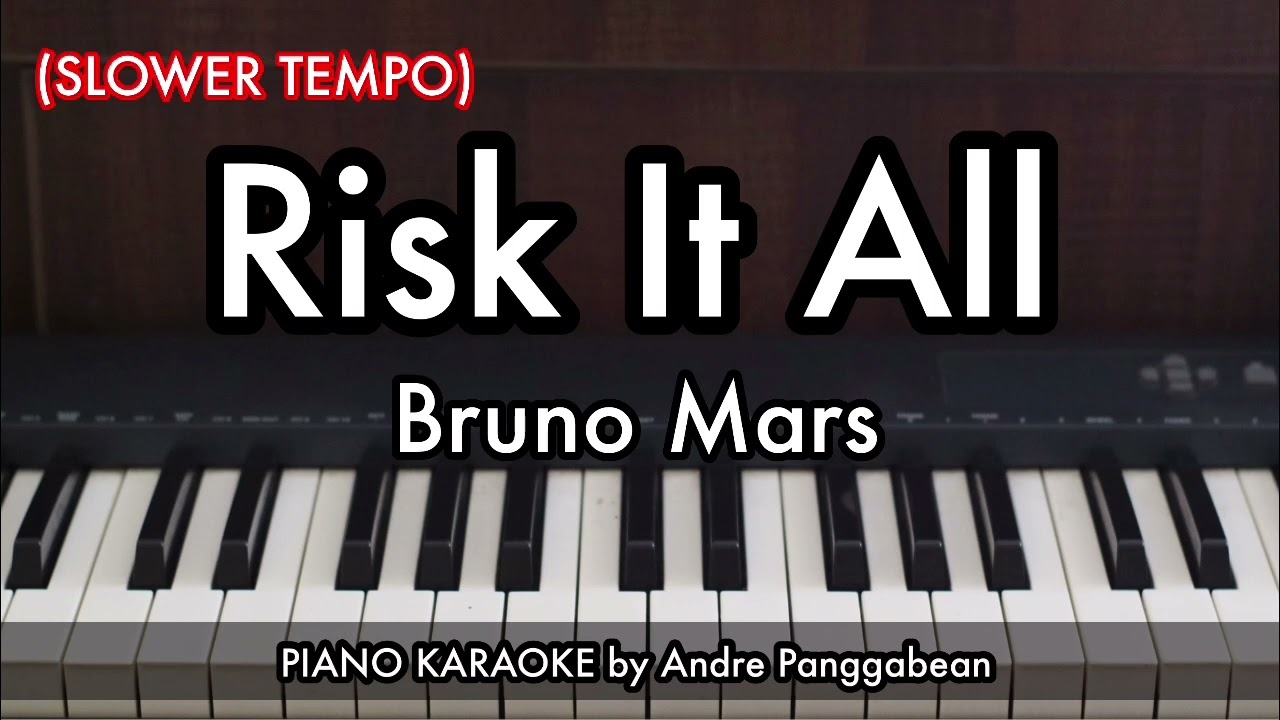 Risk It All (MALE KEY) - Bruno Mars | Piano Karaoke by Andre Panggabean