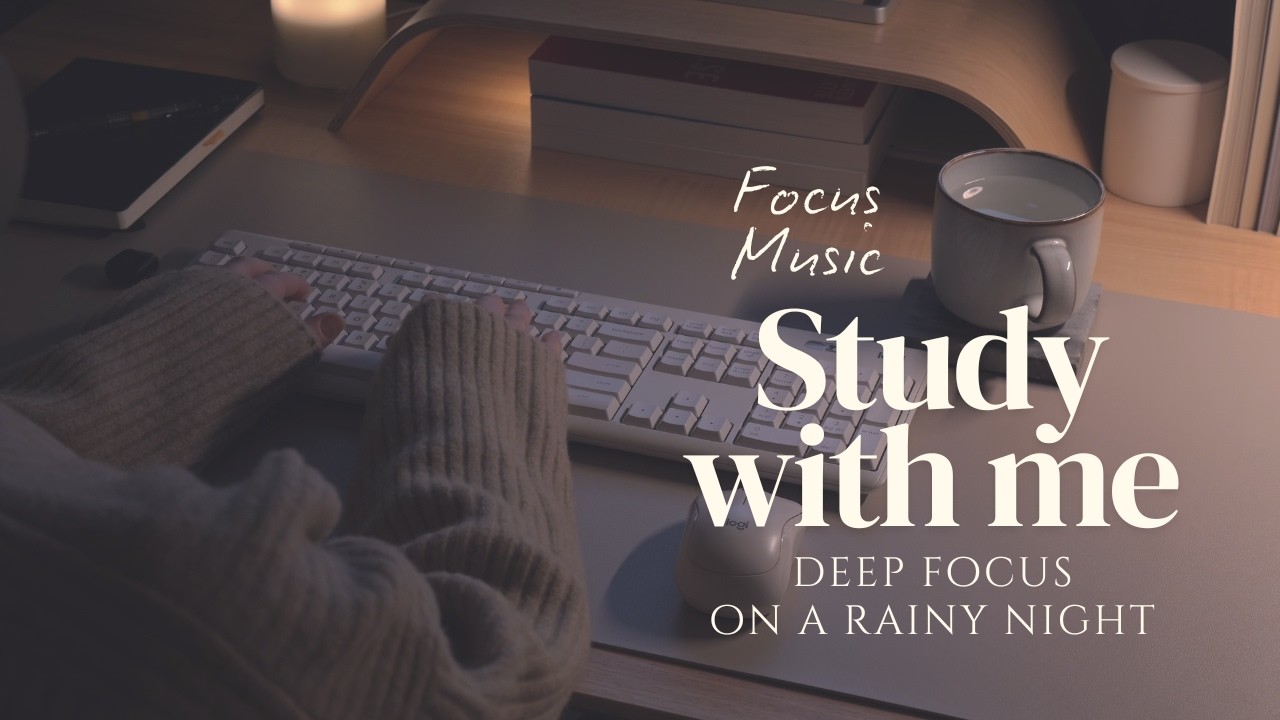 4-HOUR STUDY WITH ME 🌧️ Deep Focus on a Rainy Night | 🎧 Focus Music | Pomodoro 50/10