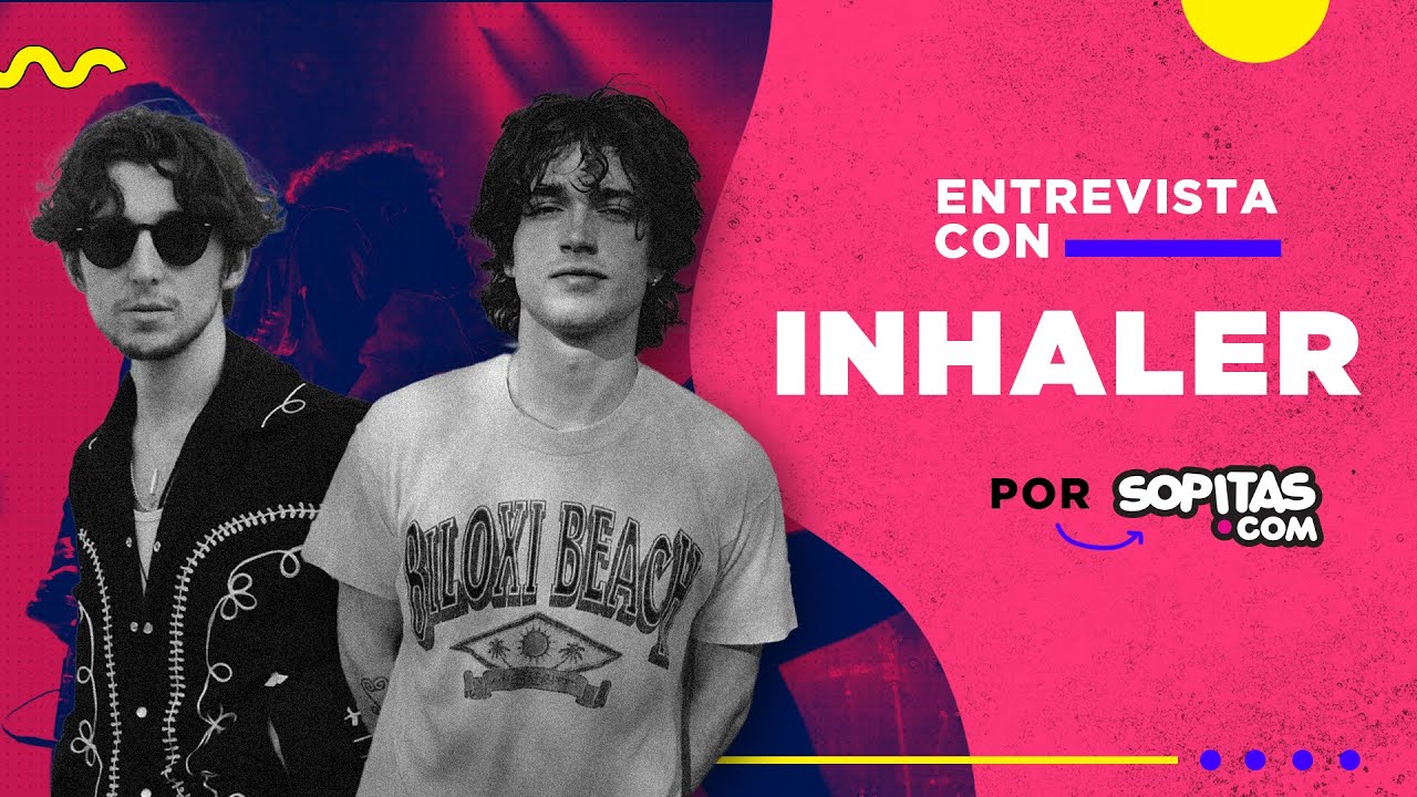 Entrevista | Elijah Hewson y Ryan McMahon de Inhaler nos hablan de su música y su regreso a México