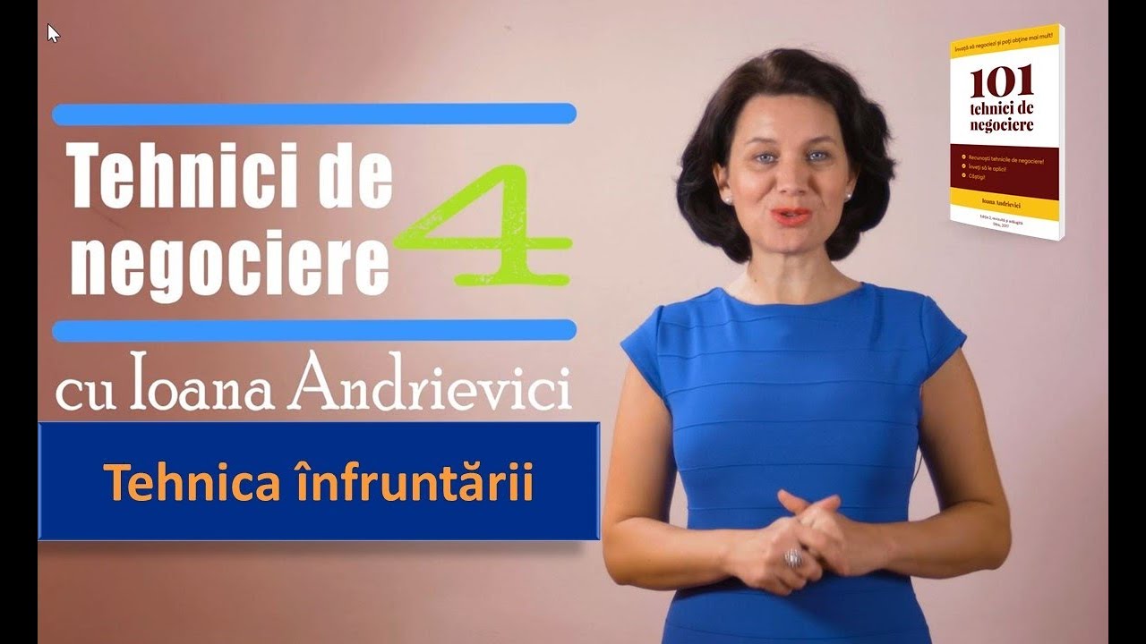 Tehnici de negociere - &rdquo;Infruntarea&rdquo;