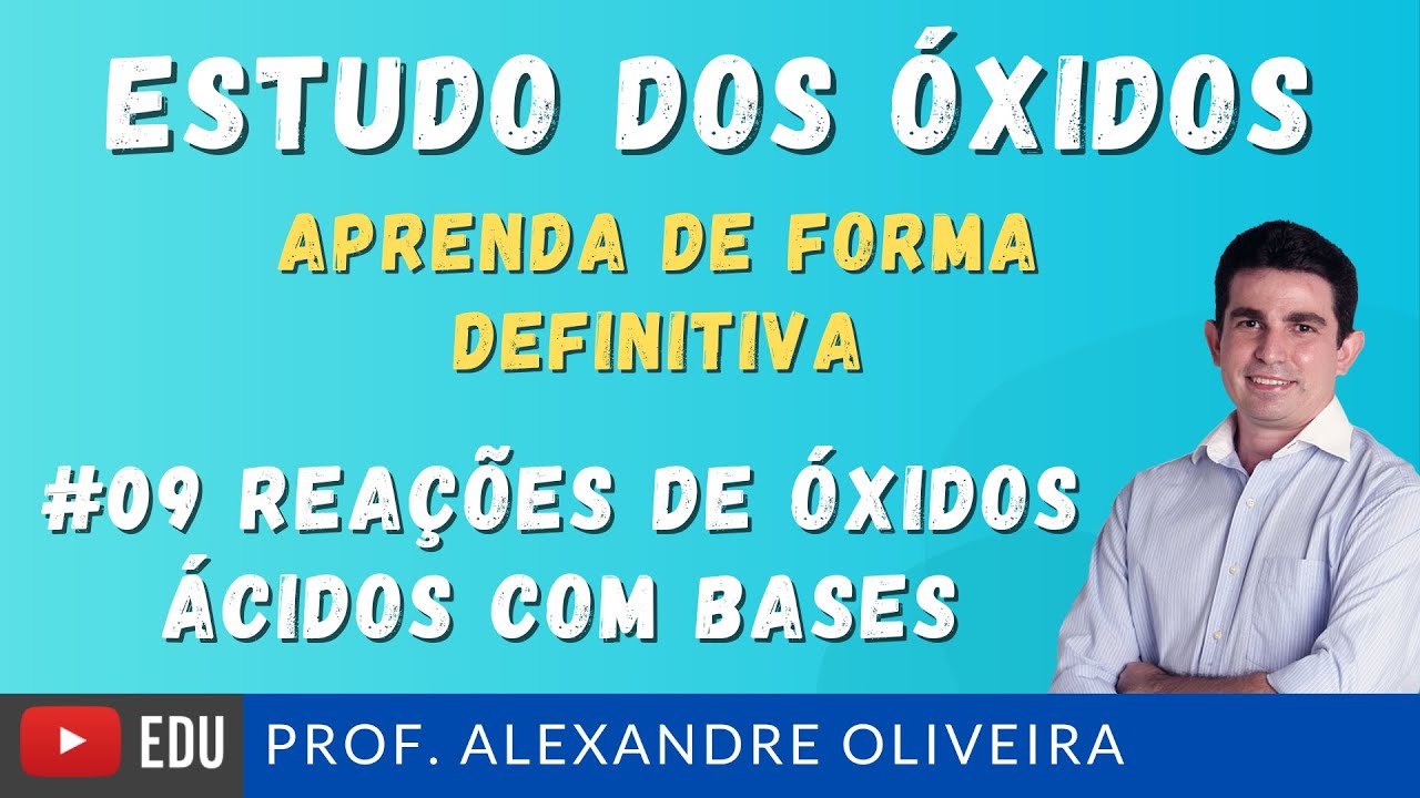 Estudo dos Óxidos Aprenda de Forma Definitiva e Aprofundada Óxidos Ácidos Reações com Bases #9