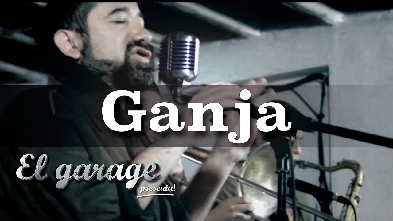 Ganja - 
