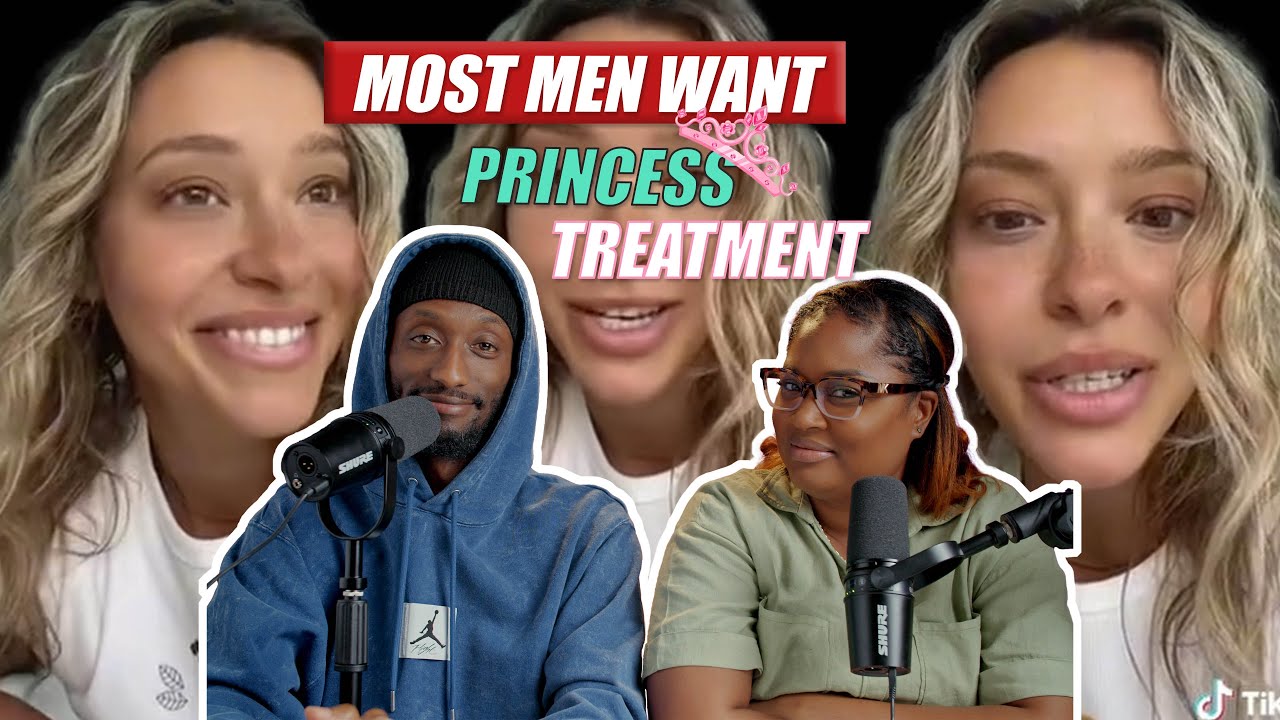 Most Men Want Princess Treatment