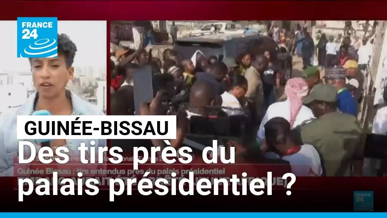 Guin&eacute;e-Bissau : des tirs entendus pr&egrave;s du palais pr&eacute;sidentiel &bull; FRANCE 24