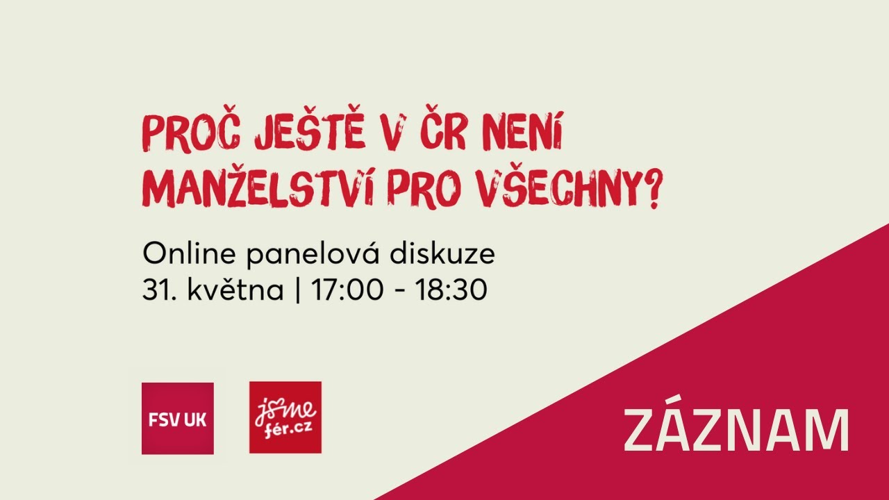 Proč ještě není v ČR manželství pro všechny? Záznam debaty