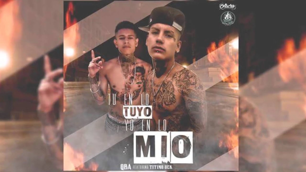QBA  -Tu En Lo Tuyo Yo En Lo Mio -  FT / TITINO 4EK (2016)
