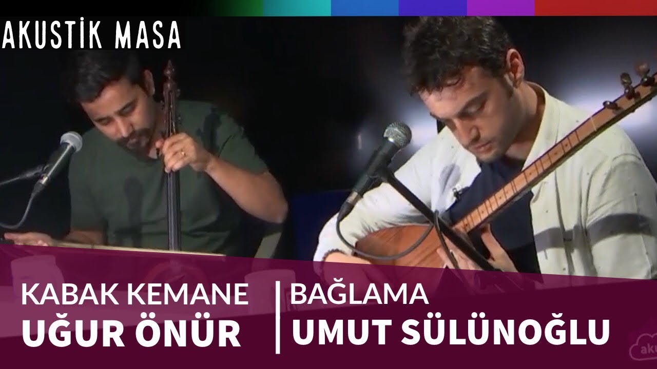Kabak kemane ve bağlama yorumcuları Uğur Önür ve Umut Sülünoğlu ile müzik yolculuğu | akustikmasa