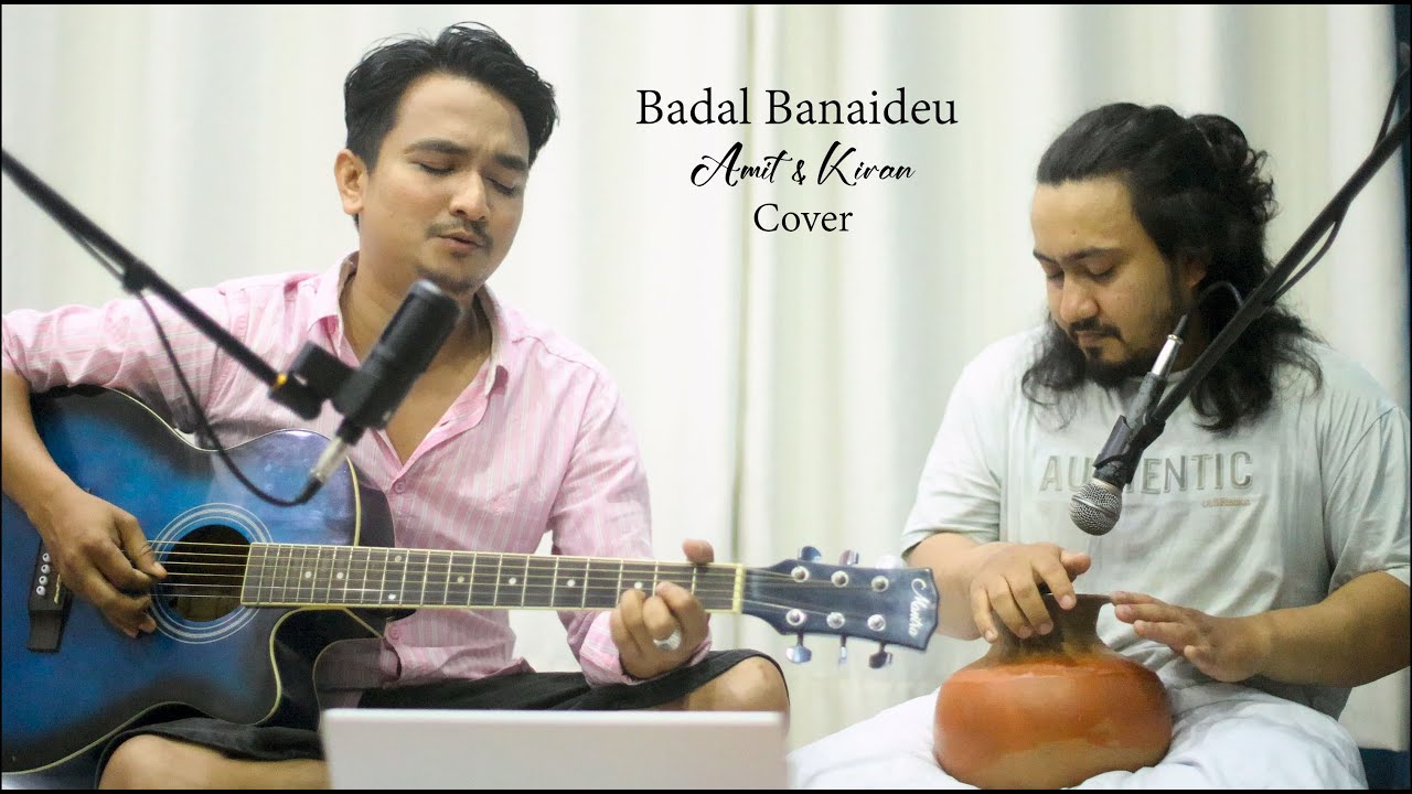 Badal Banaideu || Amit & Kiran || Live Seassion || Dipak Kharel || Cover songs