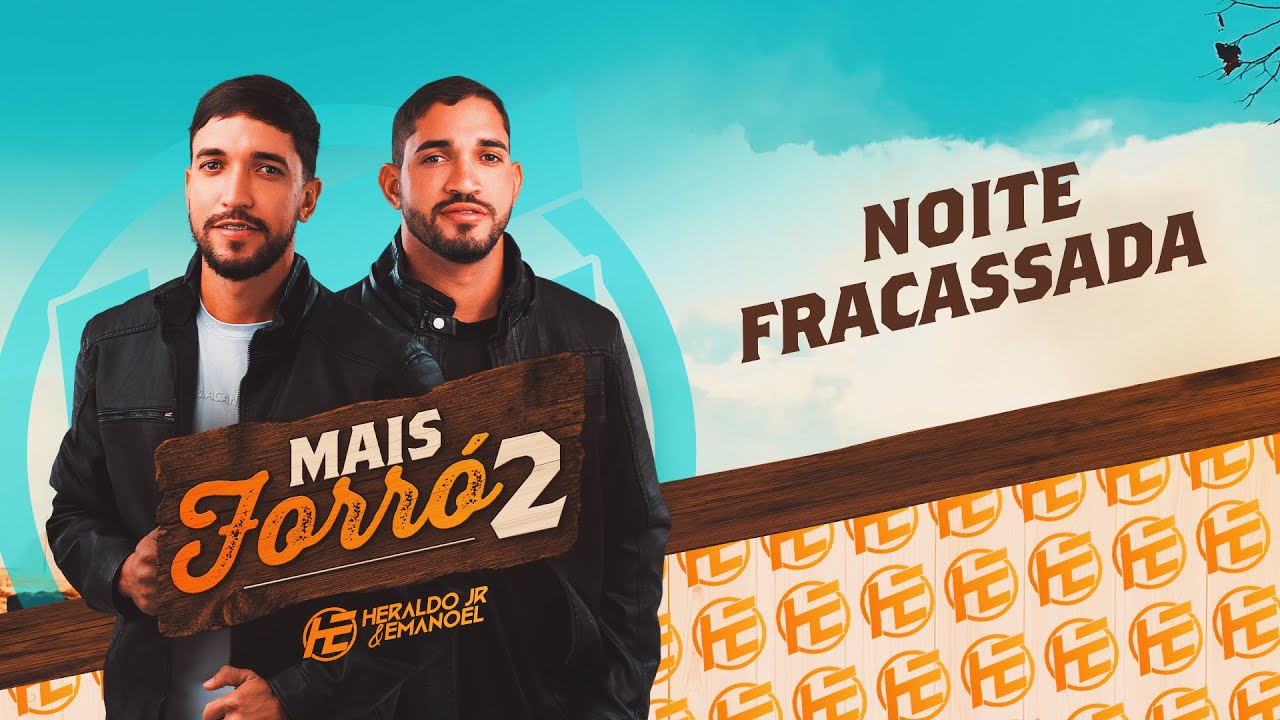 Heraldo Jr e Emanoel - Noite Fracassada (CD Mais Forró 2)